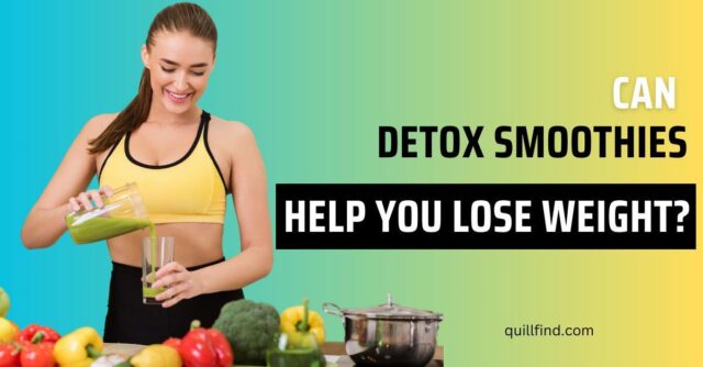 Can Detox Smoothies Help You Lose Weight?